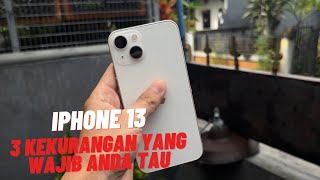 3 Kekurangan iPhone 13 Yang Banyak Orang Gatau??!!