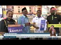 25 JULAI 2023 - BERITA WILAYAH- JUALAN RAHMAH LEBIH 107,000 TERIMA MANFAAT