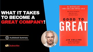 GOOD TO GREAT by Jim Collins | Free Audiobook Summary