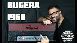 BUGERA 1960 INFINIUM - VICTOR ALTIMIRAS GUITARS (spanish with english subt)