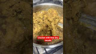 Chicken Liver Gravy + Chicken \u0026 Liver Dry Masala #shorts #chickendryfry #chickenliver #chickendry