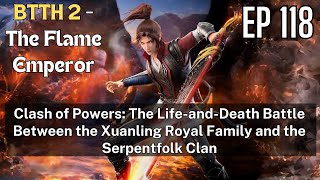 Battle Through the Heavens 2- The Flame Emperor, EP 118, #multisubs #engsubs#great thousand worlds