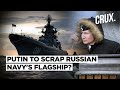 Why Russia Won't Repair World's Largest Nuke-Powered Warship Despite Naval Overhaul Amid Ukraine War