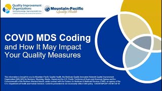 MDS Coding Webinar Series: Session 1 — COVID-19 MDS Coding & How It May Impact Your Quality Measures