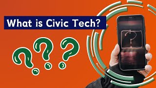 Civic Tech Explainer Series, Episode 1: What is Civic Tech?