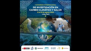 I Congreso Internacional de Investigación en Cambio climático y Salud Dia 1