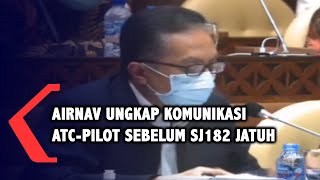 AirNav Ungkap Komunikasi ATC-Pilot Sebelum Sriwijaya Air SJ182 Hilang Kontak