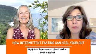 How Intermittent Fasting Can Heal Your Gut (Full Interview)