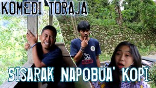 Komedi Toraja || Sisarak Napobua' Kopi (Pisah karena Kopi) || Sipakilala Production