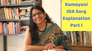 Kamayani Chap 9 - Part 1 : Ida Sarg (इड़ा) @ Poetrusic - Poetry Appreciation - Pratyancha