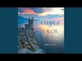 Chapter 3.2 - A Charge of Valor (Book #6 in the Sorcerer's Ring)