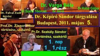 Képíró 1_1 Sándor tárgyalása 2011 máj 05 Varga Béla Főv Bír Bp