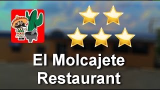 El Molcajete Restaurant Sanford Outstanding 5 Star Review by Annie G.