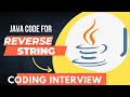 Code For Reverse String In Java || Coding Interview Question #java #javaprogramming #javascript