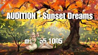 Audition - Sunset Dreams (only theme)