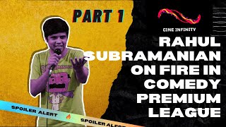 Rahul Subramanian is on Fire in Comedy Premium League(CPL)