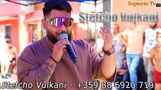 Stefcho Vulkani  - 4K +359 88 6920 719 \u0026 Mento Bambuki 2024