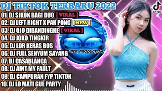 DJ TIKTOK TERBARU 2022 DJ SIKOK BAGI DUO REMIX X LEFT RIGHT X PAK PONG VIRAL FULL BASS