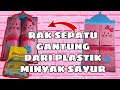 CARA MEMANFAATKAN PLASTIK BEKAS MINYAK SAYUR MENJADI RAK SEPATU GANTUNG | BEDAR TV