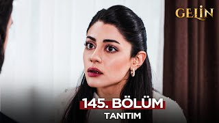 Gelin Dizisi 145. Bölüm (2.Sezon) Fragmanı | 18 Şubat Salı @GelinDizisi​