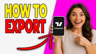 How to Export Your Trade Data From Tradingview (Easy Guide)
