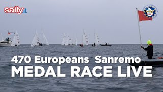 470 Europeans Sanremo: MEDAL RACE LIVE