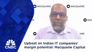 Upbeat on Indian IT companies' margin potential: Macquarie Capital