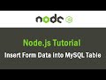 Node JS Tutorial | Insert Form Data into MySQL Table