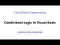 Conditional Logic in Visual Basic: Exercises