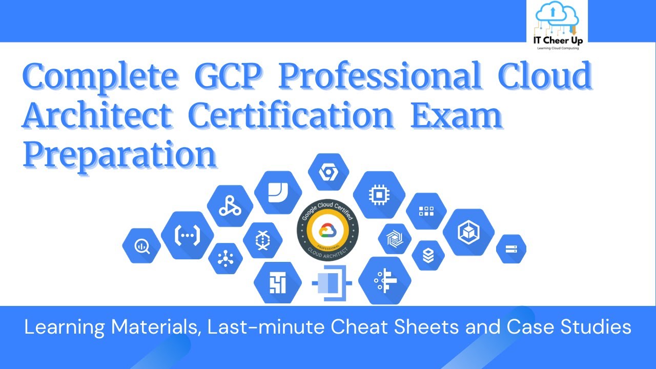 Complete 1.5 Hours GCP Professional Cloud Architect Certification Exam ...