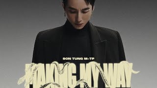 MAKING MY WAY | TEASER AUDIO | SON TUNG M-TP
