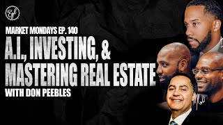 A.I., Investing, & Mastering Real Estate, with Don Peebles