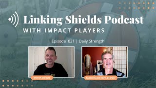 Daily Strength | Linking Shields Podcast