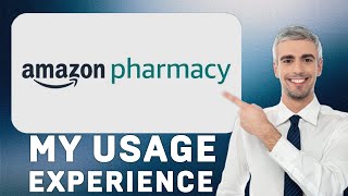 Amazon Pharmacy Online Pharmacy Review | My Usage Experience in 2025
