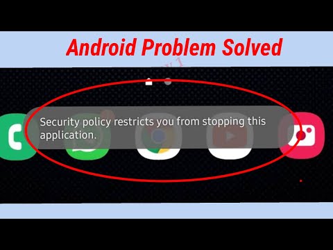 Cómo evitar que la política de seguridad le impida detener esta aplicación en el teléfono móvil Samsung