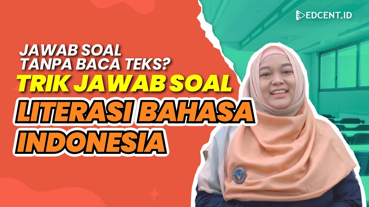 SOAL LITERASI BAHASA INDONESIA UTBK SNBT 2023 | Part.11 - YouTube