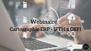 Webinaire - Cartographie ERP - IFTH x DEFI