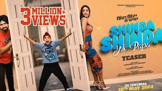 shinda shinda no papa | Teaser | Gippy Grewal | Shinda Grewal | New Punjabi Movie 2024