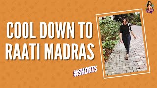 Cool Down To Raati Madras | Raghavi Vlogs #Shorts