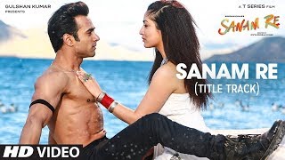 SANAM RE Title Song (LYRICAL VIDEO) | Sanam Re | Pulkit Samrat, Yami Gautam, Divya Khosla Kumar