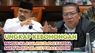 LUAPAN EMOSI PANSUS HAJI - Anda Sudah Ketahuan jangan Terus Berbohong untuk melindungi Yaqut