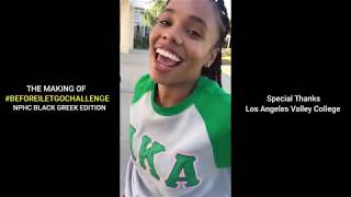 #BEFOREILETGOCHALLENGE x Beyonce | NPHC Black Greek Edition | The Making of...