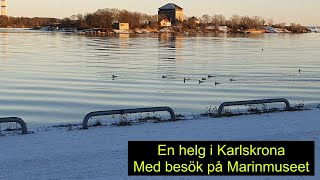 En helg i Karlskrona, med besök på Marinmuseet