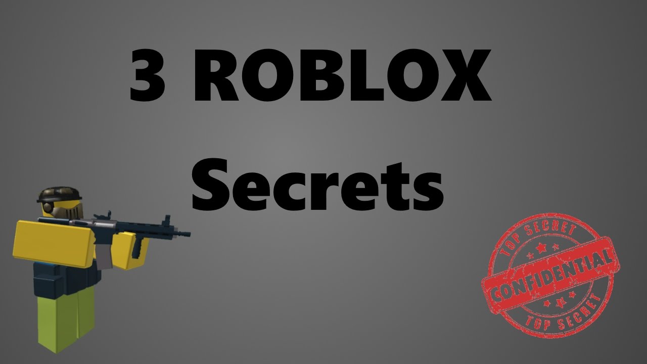 3 Roblox Secrets Youtube