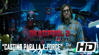 "Casting para la X-Force" - Clip Doblado (HD) | Deadpool 2 (Super Duper Cut) (2018)