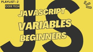 JavaScript  Variables || Variables JS|| JavaScript For Beginners