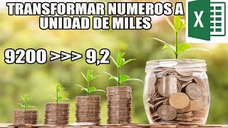 Transformar números en unidad de miles o millones en excel