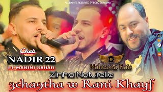 Cheb Nadir 22 | Zinha Naturelle _ عشقتها وراني خايف ©Feat Manini Sahar 2025 (Exclusive live)