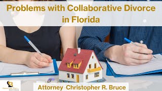 Problems with Collaborative Divorce in Florida