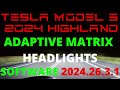 Tesla Model 3 HIGHLAND Adaptive Matrix Headlights SW. 2024.26.3.1 - #2